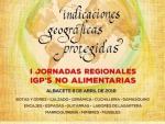 Albacete acoge este viernes las I Jornadas Regionales sobre Indicaciones Geográficas Protegidas No Alimentarias