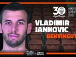 Vladimir Jankovic firma por una temporada con el Valencia Basket