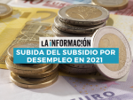 Subida del Subsidio por desempleo en 2021