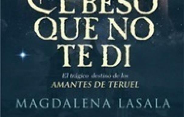 Magdalena Lasala dedica a los Amantes de Teruel su nueva novela 'El beso que no te di'