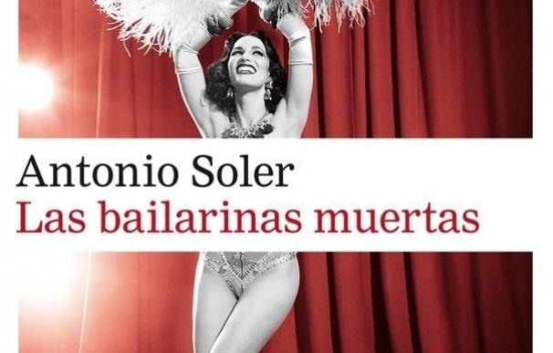'Las bailarinas muertas' de Antonio Soler vuelven 20 años después: "Siempre me ha interesado el final de la inocencia"