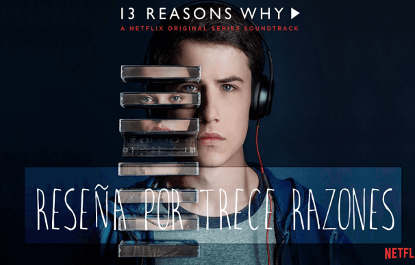 'Por trece razones' tendrá segunda temporada en Netflix