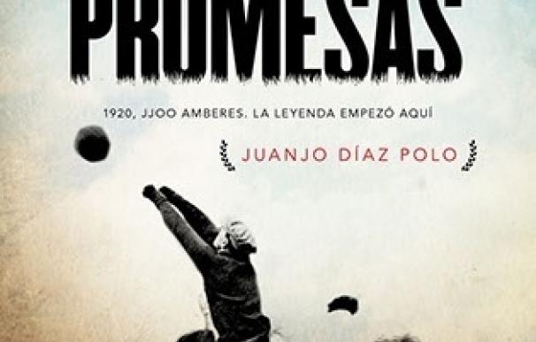 Juanjo Díaz recoge la gesta de la plata en Amberes 1920 en el libro 'Jóvenes promesas'