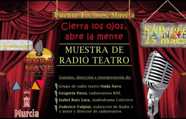 La primera muestra de Radio Teatro en la Región de Murcia, este sábado en La Nave