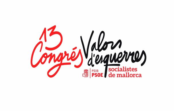 Los Socialistas de Mallorca celebrarán este sábado su 13º Congreso bajo el lema 'Valores de Izquierdas' en Peguera