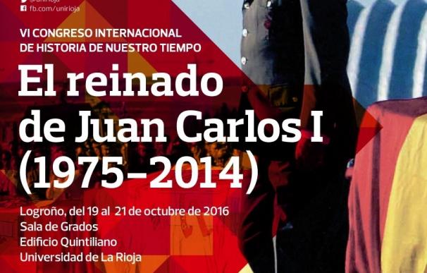 Grupo Investigación Historia de Nuestro Tiempo de la UR dedica su congreso internacional al reinado de Juan Carlos I