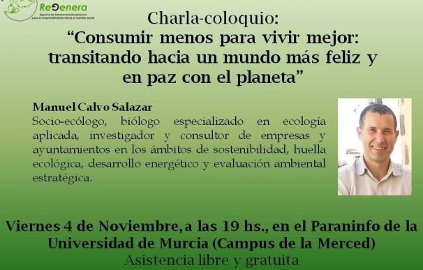El socio-ecólogo Manuel Calvo expondrá el viernes en Murcia la necesidad de alcanzar un consumo sostenible