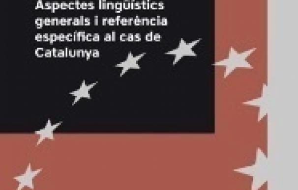 Cataluña estudia los efectos jurídicos en la lengua si entrara como estado en la UE