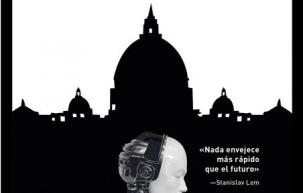 Una novela de Arturo San Agustín enfrenta a un papa del futuro con un robot creyente