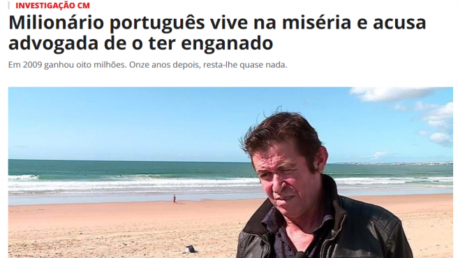 El reportaje de investigación del diario ' Correio da Manhã' sobre la ruina del ganador del Euromillones Luís Lopes.