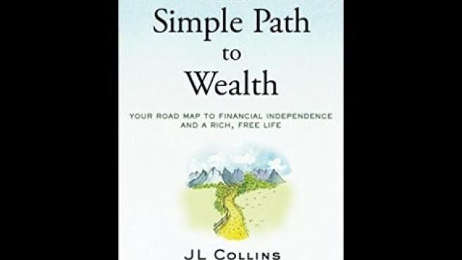 El libro The Simple Path to Wealth.